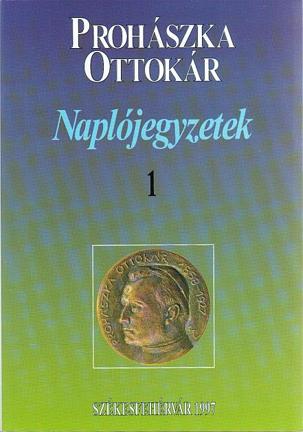 Barlay Ö. Szabolcs (szerk.): Prohászka Ottokár Naplójegyzetek 1-3.